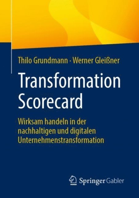 Werner Gleiner, Thilo Grundmann - Transformation Scorecard, E-bok