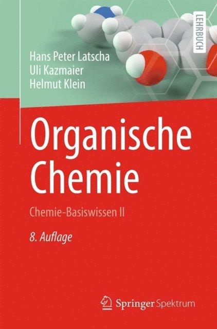 Helmut Klein, Uli Kazmaier, Hans Peter Latscha - Organische Chemie, E-bok