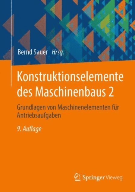 Bernd Sauer - Konstruktionselemente des Maschinenbaus 2, E-bok