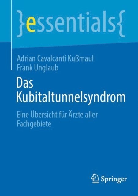 Frank Unglaub, Adrian Cavalcanti Kumaul - Das Kubitaltunnelsyndrom, E-bok