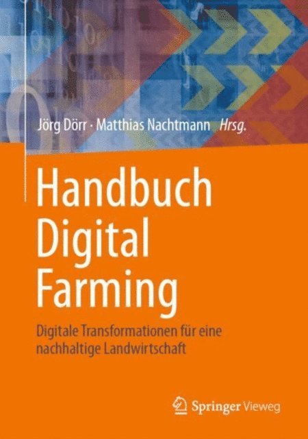Matthias Nachtmann, Jorg Dorr - Handbuch Digital Farming, E-bok