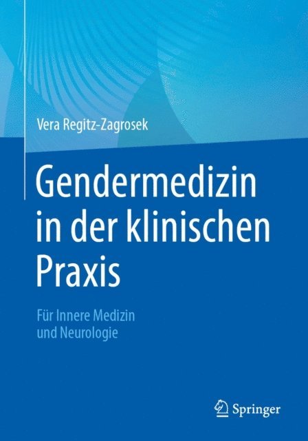 Vera Regitz-Zagrosek - Gendermedizin in der klinischen Praxis, E-bok
