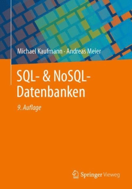 Andreas Meier, Michael Kaufmann - SQL- & NoSQL-Datenbanken, E-bok