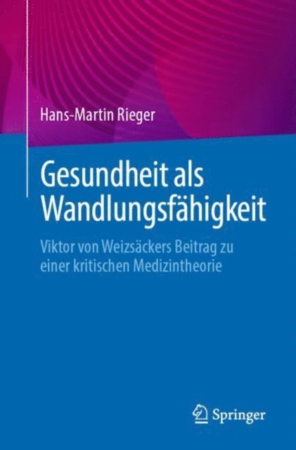 Hans-Martin Rieger - Gesundheit als Wandlungsfähigkeit, E-bok