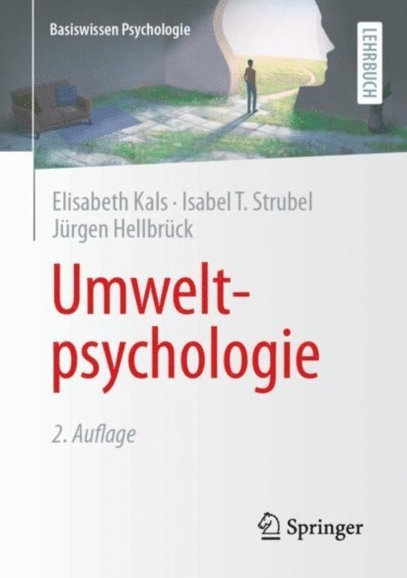 Jurgen Hellbruck, Isabel T. Strubel, Elisabeth Kals - Umweltpsychologie, E-bok