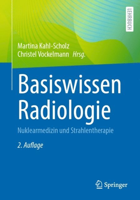 Christel Vockelmann, Martina Kahl-Scholz - Basiswissen Radiologie, E-bok
