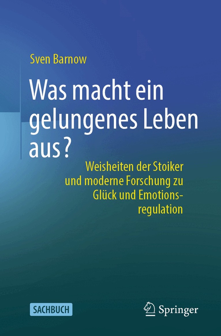 Sven Barnow - Was macht ein gelungenes Leben aus?, Häftad