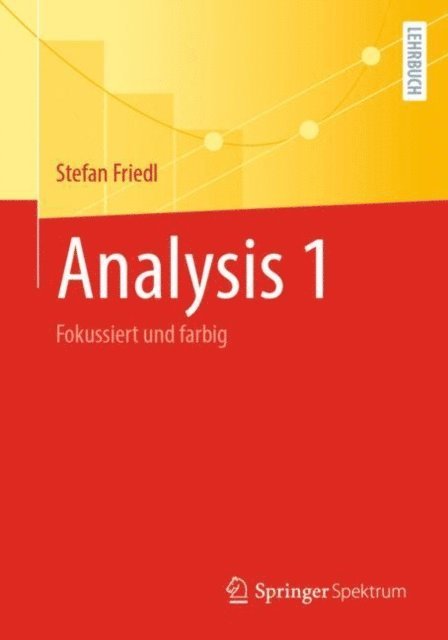Stefan Friedl - Analysis 1, E-bok