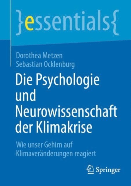 Sebastian Ocklenburg, Dorothea Metzen - Die Psychologie und Neurowissenschaft der Klimakrise, E-bok