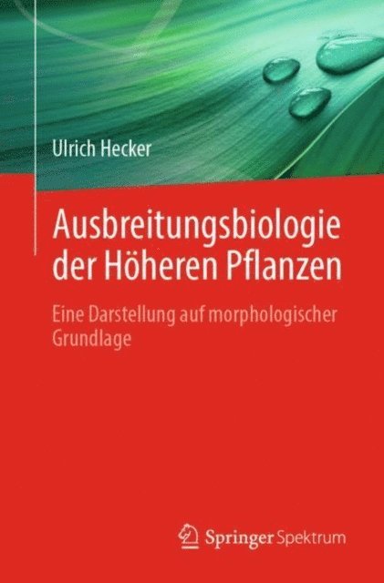 Ulrich Hecker - Ausbreitungsbiologie der Höheren Pflanzen, E-bok