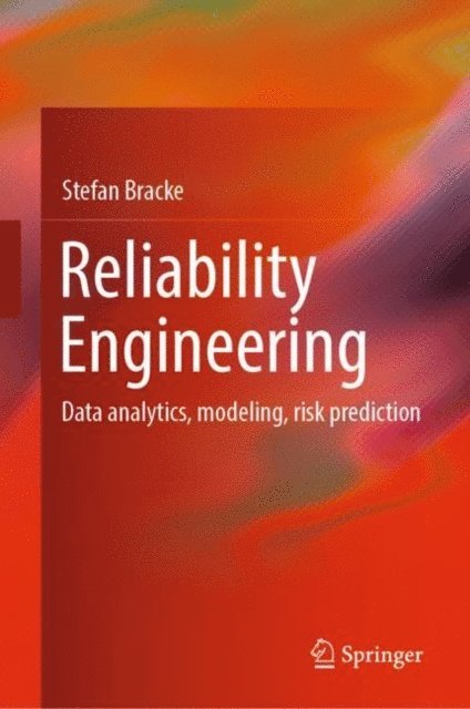 Stefan Bracke - Reliability Engineering, E-bok