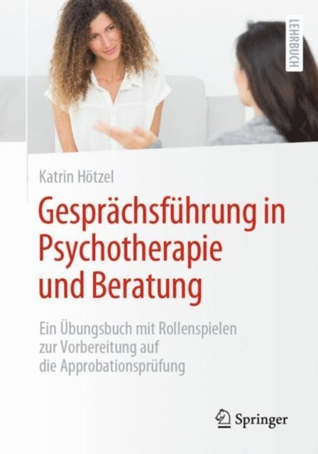 Katrin Hotzel - Gesprächsführung in Psychotherapie und Beratung, E-bok