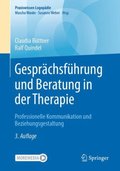 Gesprÿchsführung und Beratung in der Therapie