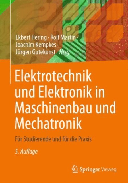 Jurgen Gutekunst, Joachim Kempkes, Rolf Martin, Ekbert Hering - Elektrotechnik und Elektronik in Maschinenbau und Mechatronik, E-bok