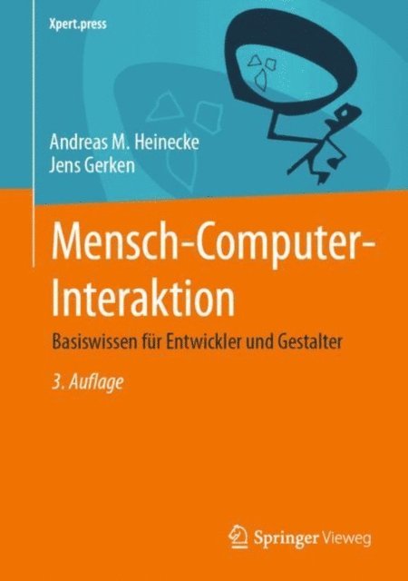 Jens Gerken, Andreas M. Heinecke - Mensch-Computer-Interaktion, E-bok