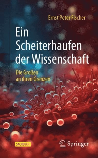 Ernst Peter Fischer - Ein Scheiterhaufen der Wissenschaft, E-bok