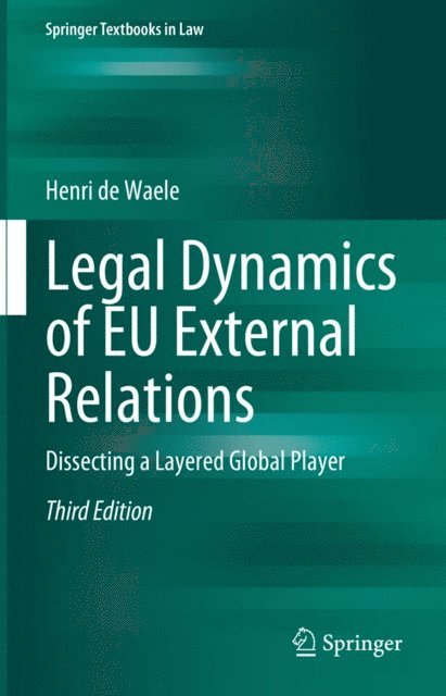 Henri de Waele - Legal Dynamics of EU External Relations, E-bok