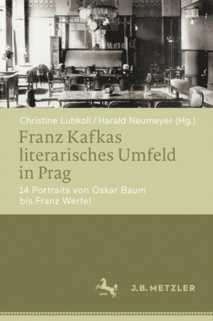Harald Neumeyer, Christine Lubkoll - Franz Kafkas literarisches Umfeld in Prag, E-bok