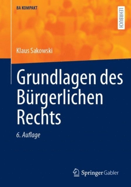 Klaus Sakowski - Grundlagen des Bürgerlichen Rechts, E-bok