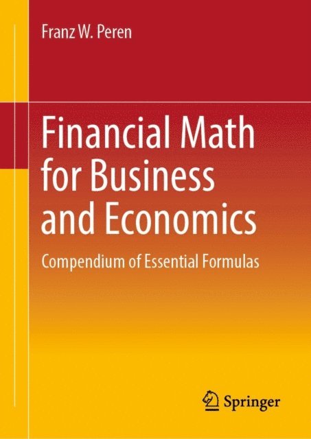Franz W. Peren - Financial Math for Business and Economics, E-bok
