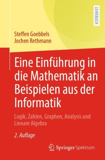 Jochen Rethmann, Steffen Goebbels - Eine Einführung in die Mathematik an Beispielen aus der Informatik, E-bok