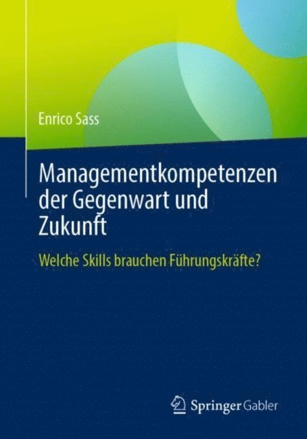 Enrico Sass - Managementkompetenzen der Gegenwart und Zukunft, E-bok
