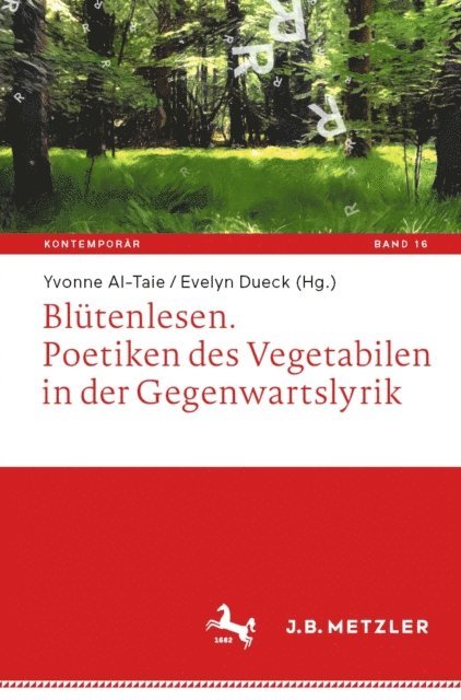 Evelyn Dueck, Yvonne Al-Taie - Blütenlesen. Poetiken des Vegetabilen in der Gegenwartslyrik, E-bok