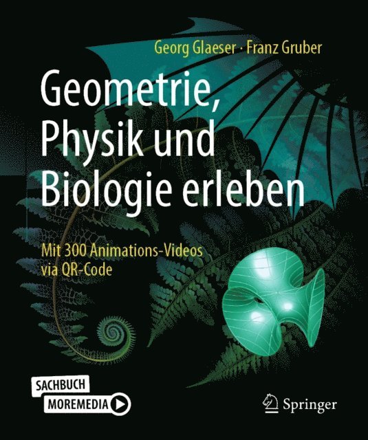 Franz Gruber, Georg Glaeser - Geometrie, Physik und Biologie erleben, E-bok