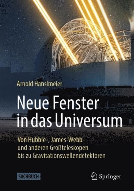 Arnold Hanslmeier - Neue Fenster in das Universum, E-bok