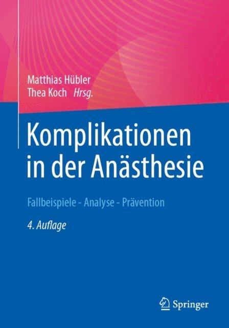 Thea Koch, Matthias Hubler - Komplikationen in der Anästhesie, E-bok