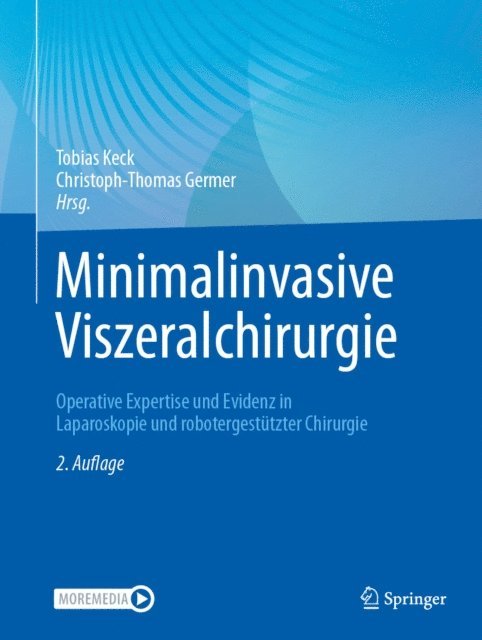 Christoph-Thomas Germer, Tobias Keck - Minimalinvasive Viszeralchirurgie, E-bok