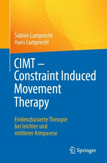 Hans Lamprecht, Sabine Lamprecht - CIMT - Constraint Induced Movement Therapy, E-bok