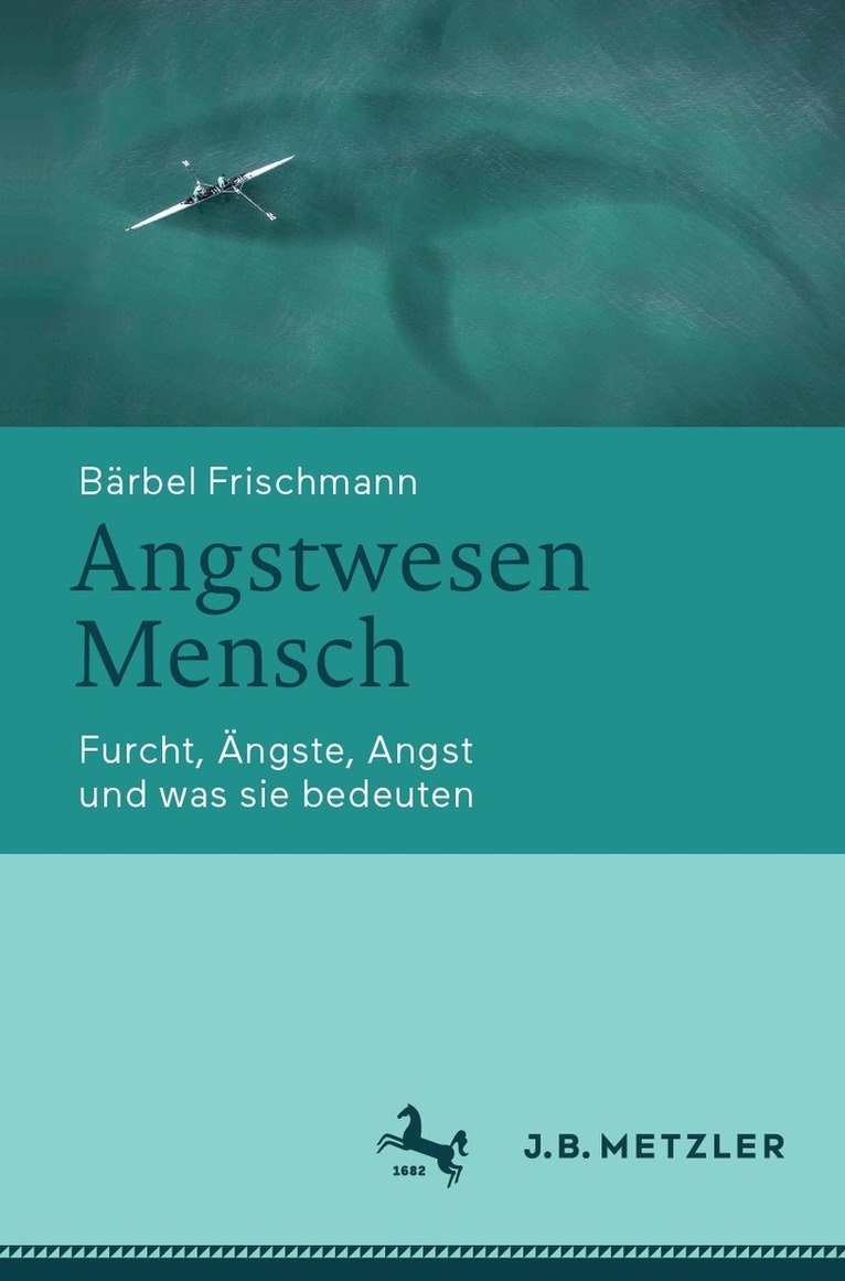 Bärbel Frischmann - Angstwesen Mensch, Häftad