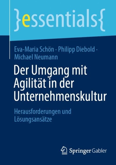 Michael Neumann, Philipp Diebold, Eva-Maria Schon - Der Umgang mit Agilität in der Unternehmenskultur, E-bok