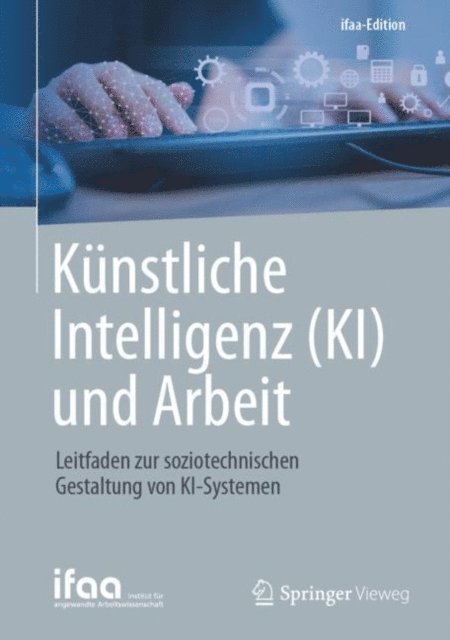 Sascha Stowasser - Künstliche Intelligenz (KI) und Arbeit, E-bok