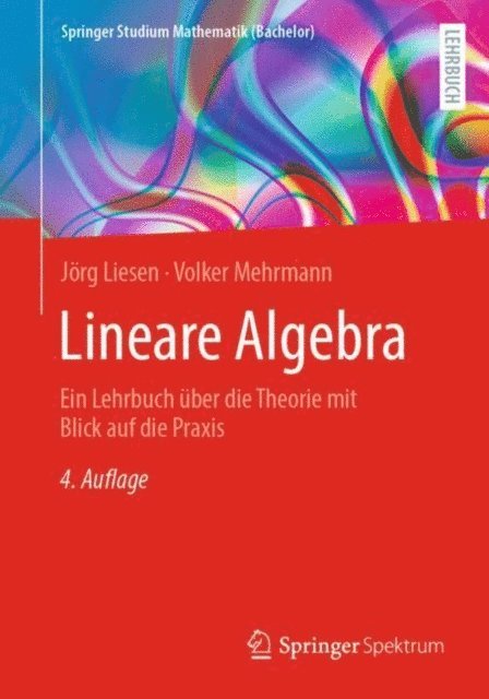 Volker Mehrmann, Jorg Liesen - Lineare Algebra, E-bok