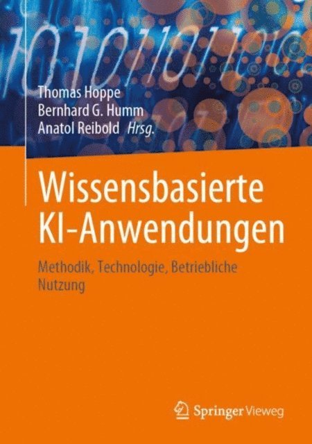 Anatol Reibold, Bernhard Humm, Thomas Hoppe - Wissensbasierte KI-Anwendungen, E-bok