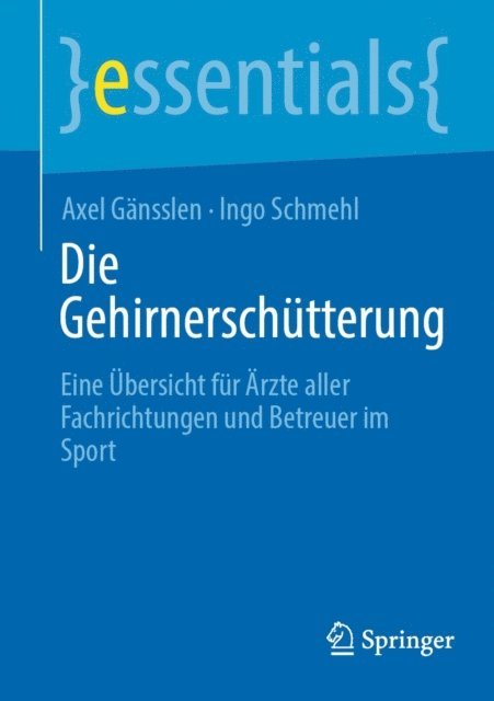 Ingo Schmehl, Axel Gansslen - Die Gehirnerschütterung, E-bok