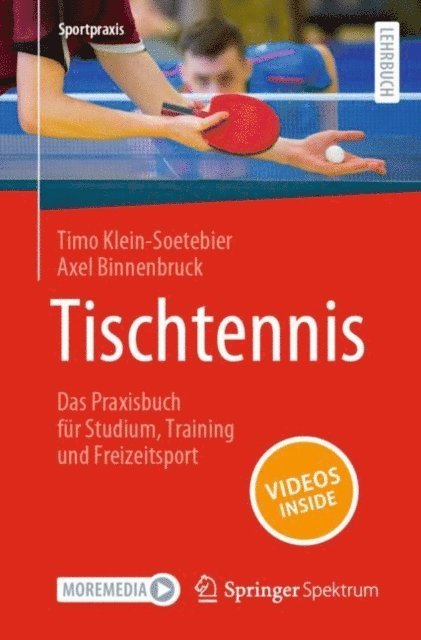 Axel Binnenbruck, Timo Klein-Soetebier - Tischtennis – Das Praxisbuch für Studium, Training und Freizeitsport, E-bok