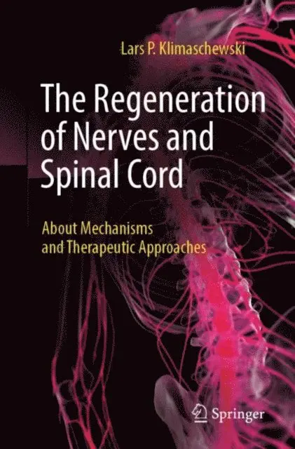 Lars P. Klimaschewski - Regeneration of Nerves and Spinal Cord, E-bok. Tillgänglighet: Lägg i varukorg
