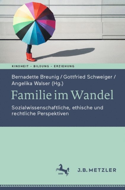 Angelika Walser, Gottfried Schweiger, Bernadette Breunig - Familie im Wandel, E-bok