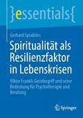Spiritualitt als Resilienzfaktor in Lebenskrisen