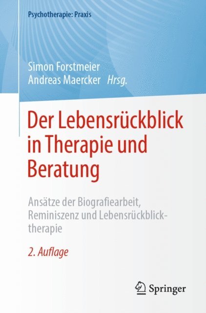Andreas Maercker, Simon Forstmeier - Der Lebensrückblick in Therapie und Beratung, E-bok