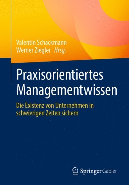 Werner Ziegler, Valentin Schackmann - Praxisorientiertes Managementwissen, E-bok