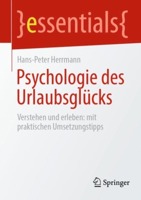Hans-Peter Herrmann - Psychologie des Urlaubsglücks, E-bok