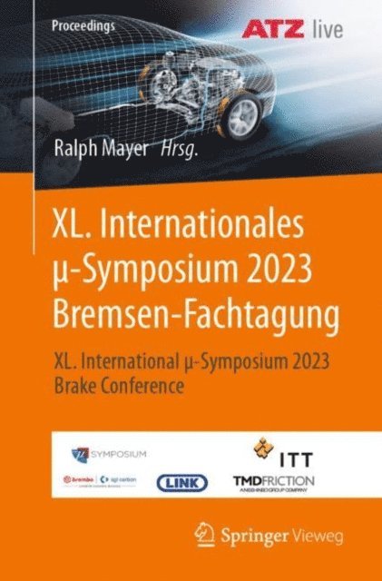Ralph Mayer - XL. Internationales μ-Symposium 2023 Bremsen-Fachtagung, E-bok