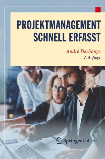 Andre Dechange - Projektmanagement – Schnell erfasst, E-bok