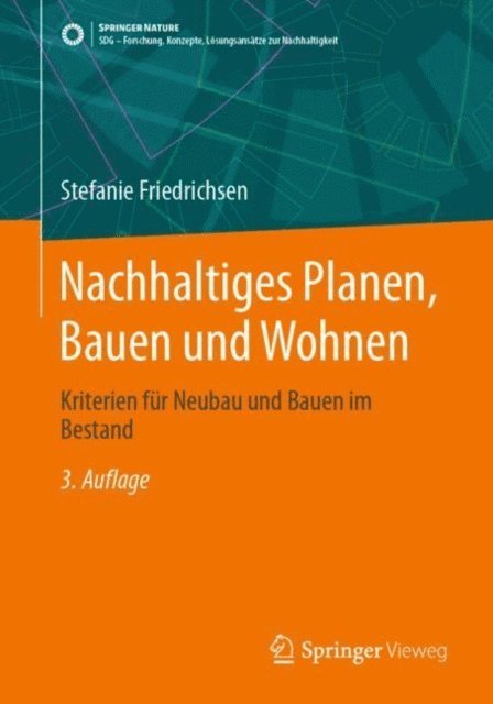 Stefanie Friedrichsen - Nachhaltiges Planen, Bauen und Wohnen, E-bok