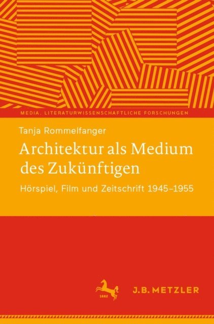 Tanja Rommelfanger - Architektur als Medium des Zukünftigen, E-bok