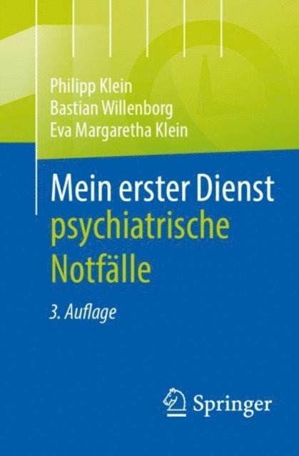 Eva Margaretha Klein, Bastian Willenborg, Jan Philipp Klein - Mein erster Dienst - psychiatrische Notfälle, E-bok